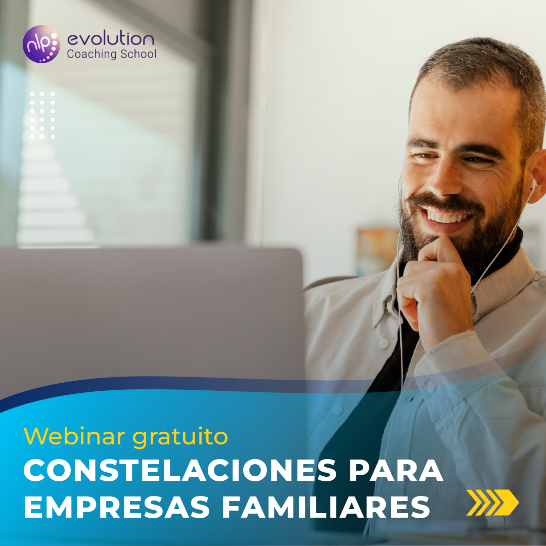 Webinar gratuito Constelaciones para Empresas Familiares: Desarrolla el potencial de tu Organización